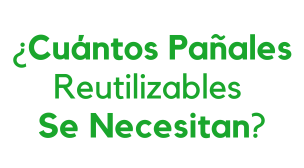 Cuántos Pañales Reutilizables Se Necesitan